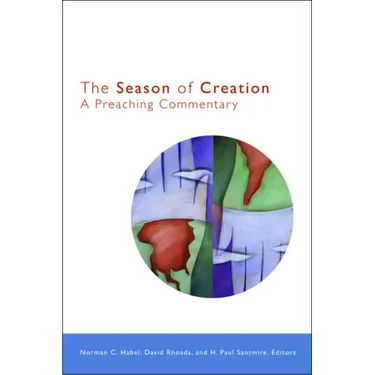 The Season of Creation: A Preaching Commentary