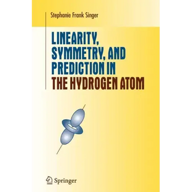 Linearity, Symmetry, and Prediction in the Hydrogen Atom