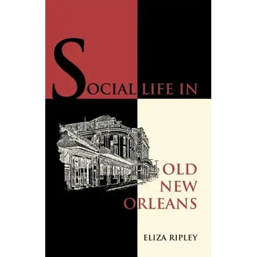 Social Life in Old New Orleans