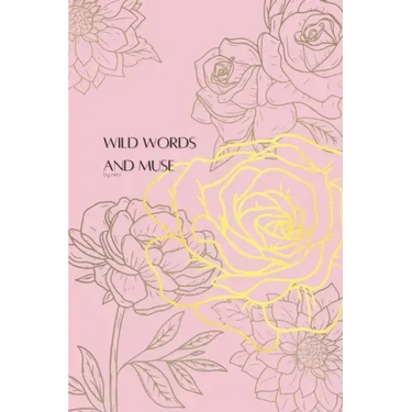 Wild Words and Muse by nkhi