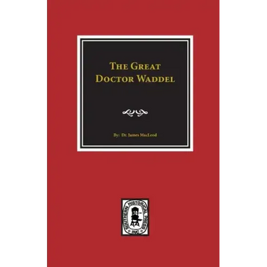 The Great Doctor Waddel