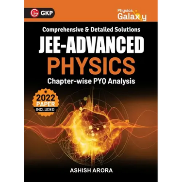 Physics Galaxy 2023: JEE Advanced - Physics - Chapter wise PYQ Analysis by Ashish Arora
