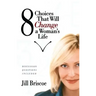 8 Choices That Will Change a Woman's Life