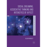 Social Dreaming, Associative Thinking and Intensities of Affect