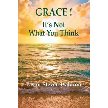 Grace: It's Not What You Think