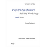Avrom Sutzkever - Still My Word Sings: Poems. Yiddish and English