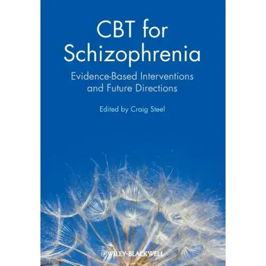 CBT for Schizophrenia: Evidence-Based Interventions and Future Directions