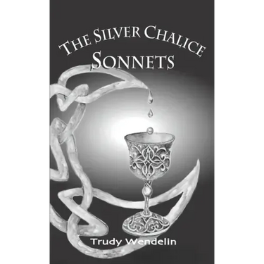 The Silver Chalice Sonnets