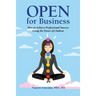 Open for Business: How to Achieve Professional Success Using the Power of Chakras