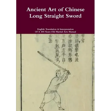 Ancient Art of Chinese Long Straight Sword