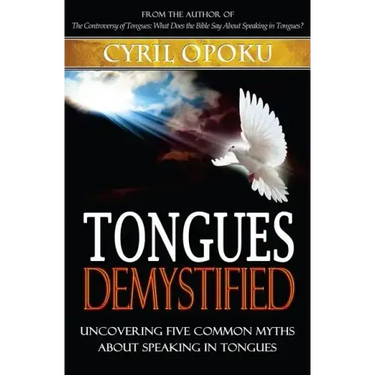 Tongues Demystified: Uncovering Five Common Myths About Speaking In Tongues