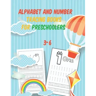 alphabet and number tracing books for preschoolers 3-6: Tracing, writing & Coloring Numbers write abc letters numbers Tracing For Toddlers Practice li