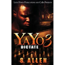 Yayo 3: Dictate