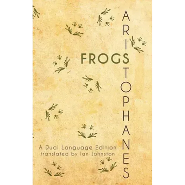 Aristophanes' Frogs: A Dual Language Edition