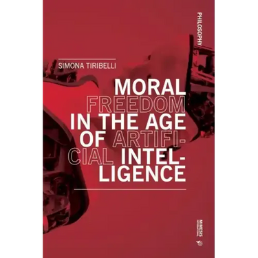 Moral Freedom in the Age of Artificial Intelligence