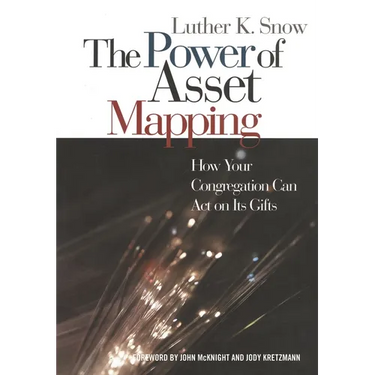 The Power of Asset Mapping: How Your Congregation Can Act on Its Gifts