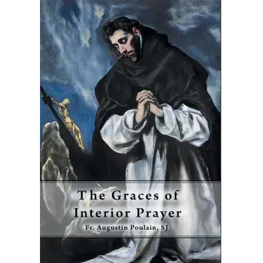 The Graces of Interior Prayer