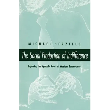 The Social Production of Indifference