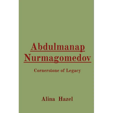 Abdulmanap Nurmagomedov: Cornerstone of Legacy