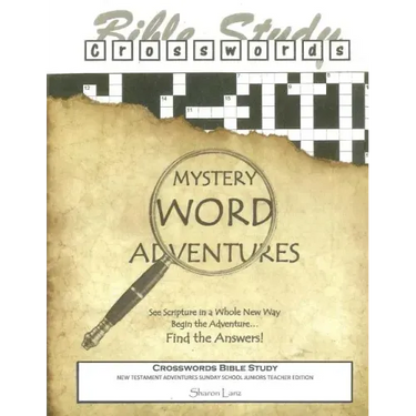 Crosswords Bible Study: Mystery Word Adventures - New Testament - Sunday School Juniors Teacher Edition