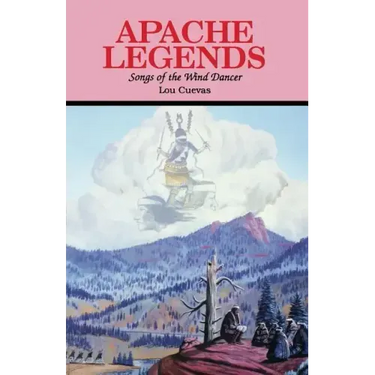 Apache Legends, Songs of the Wind Dancer