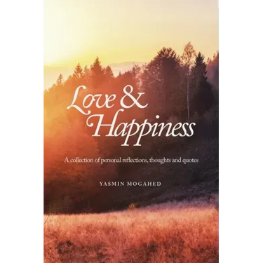 Love & Happiness: A collection of personal reflections and quotes