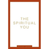 The Spiritual You