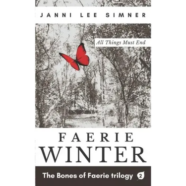 Faerie Winter: Book 2 of the Bones of Faerie Trilogy