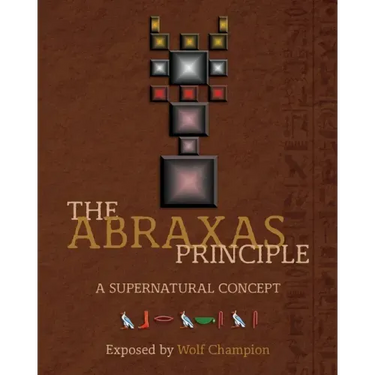 The Abraxas Principle: A supernatural concept