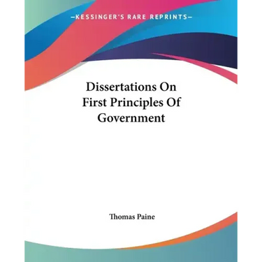 Dissertations on First Principles of Government