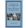 A History of the First Parish Church of Scituate, Massachusetts: Its Life and Times