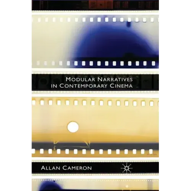Modular Narratives in Contemporary Cinema