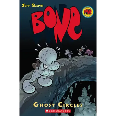 Ghost Circles: A Graphic Novel (Bone #7): Volume 7
