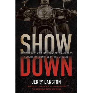 Showdown: How the Outlaws, Hells Angels and Cops Fought for Control of the Streets