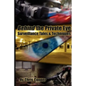 Behind the Private Eye: Suveillance Tales & Techniques