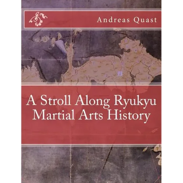 A Stroll Along Ryukyu Martial Arts History