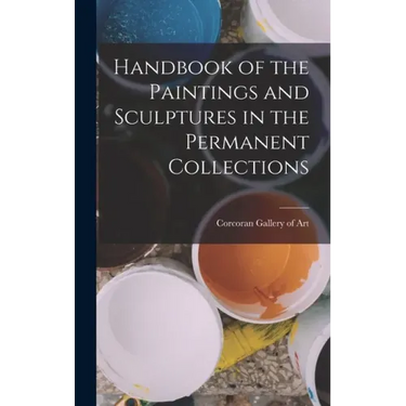 Handbook of the Paintings and Sculptures in the Permanent Collections