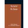 The Trial Of Mrs. Duncan