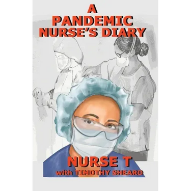 A Pandemic Nurse's Diary (hardcover)