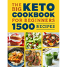 The Big Keto Cookbook for Beginners: 1500 Recipes