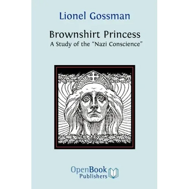 Brownshirt Princess: A Study of the Nazi Conscience