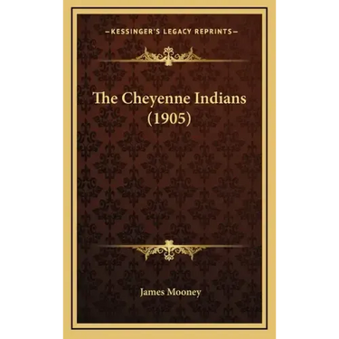 The Cheyenne Indians (1905)