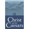 Christ and the Caesars: Historical Sketches
