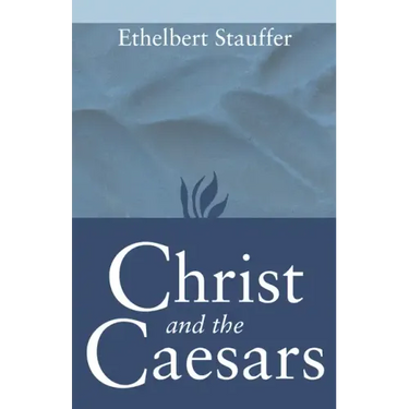 Christ and the Caesars: Historical Sketches