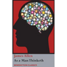 As a Man Thinketh