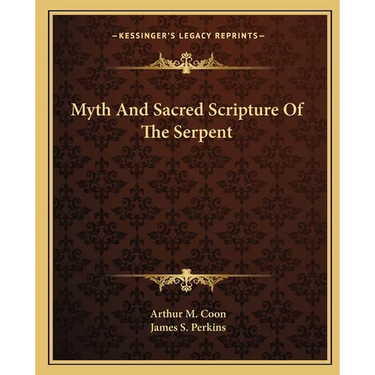 Myth And Sacred Scripture Of The Serpent