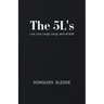 The 5L's: Live, Love, Laugh, Let Go, and Let God!