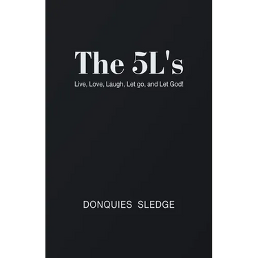 The 5L's: Live, Love, Laugh, Let Go, and Let God!
