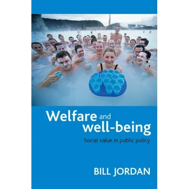 Welfare and Well-Being: Social Value in Public Policy