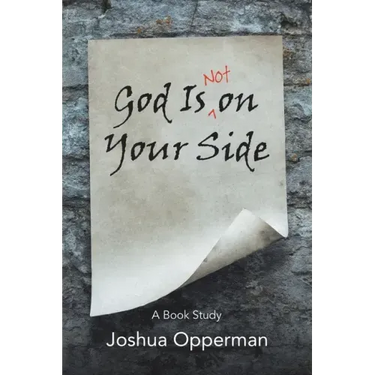 God Is Not on Your Side: A Book Study